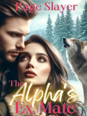 The Alpha's Ex-Mate Novel Finale
