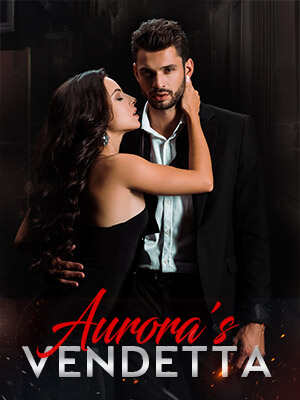 Aurora's Vendetta and Passion