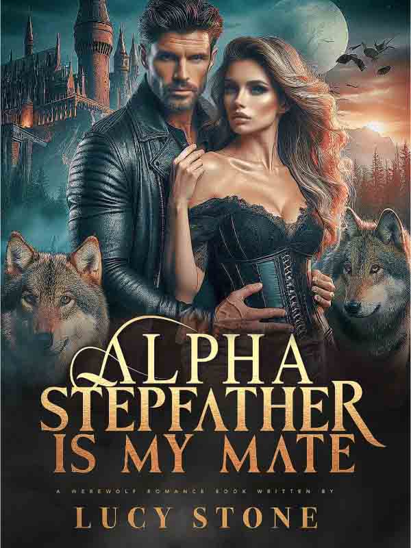 The Alpha who is my stepfather turns out to be my mate