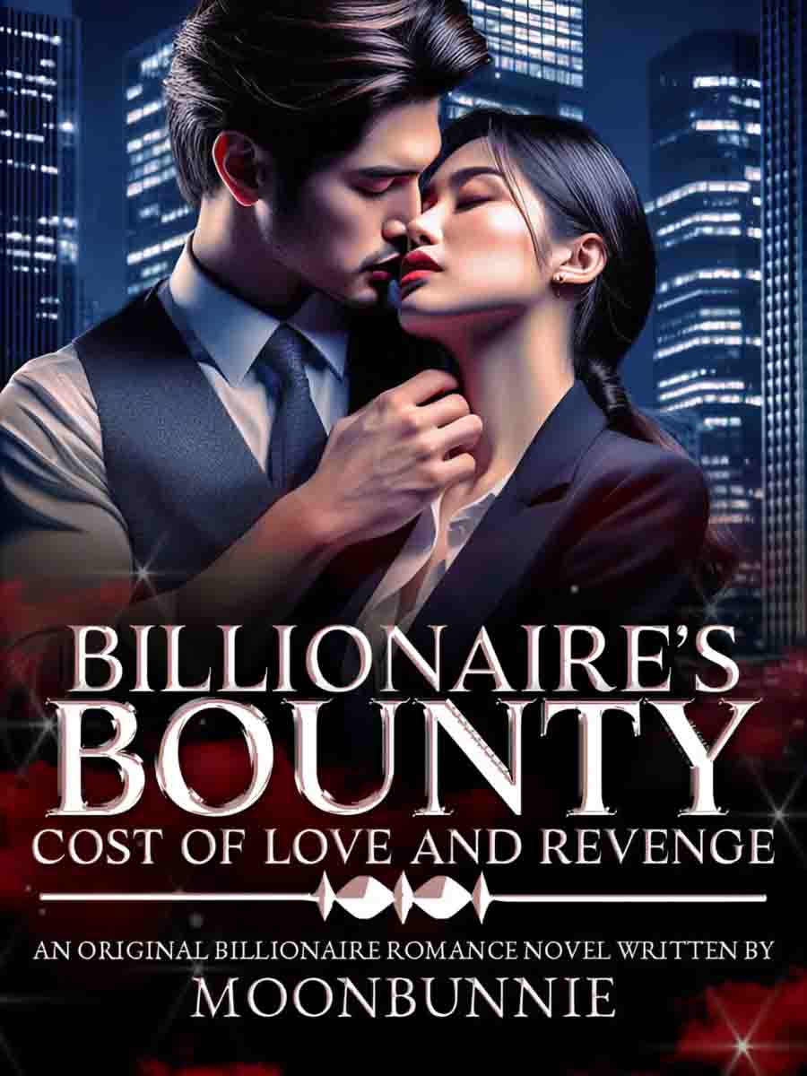 The Billionaire's Bounty: The Price Tag of Love and the Quest for Revenge