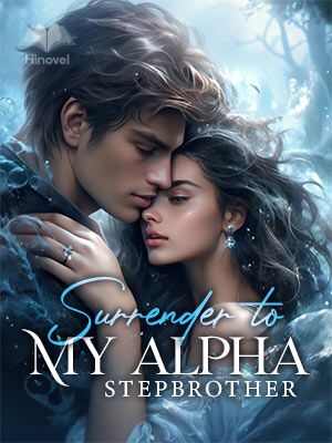 Will I Truly Surrender to My Alpha Stepbrother