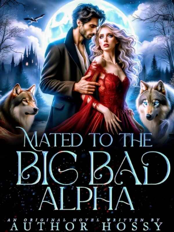 Fated Encounter: Mated To The Mysterious and Powerful Big Bad Alpha