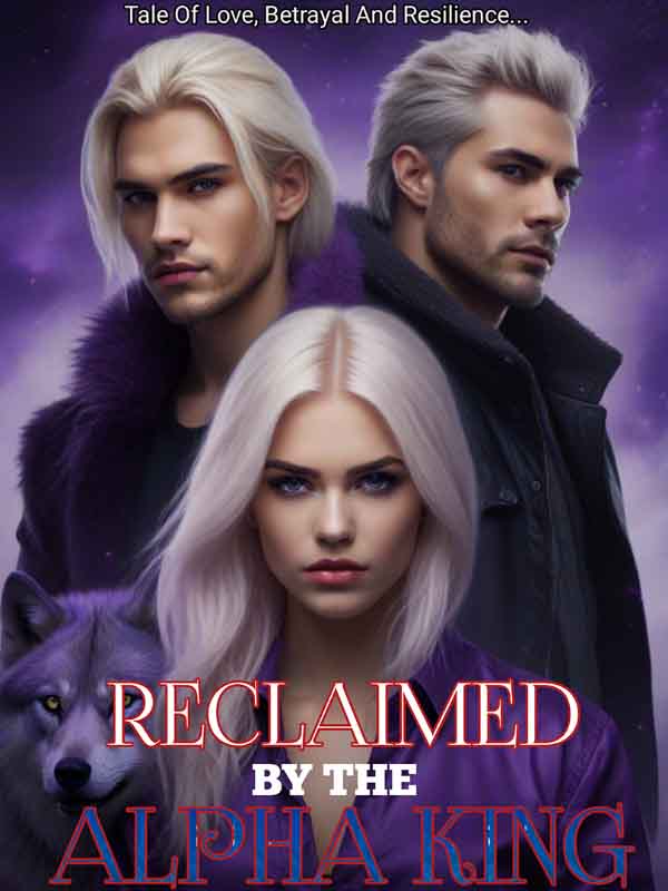 How Was She/He Reclaimed by the Alpha King