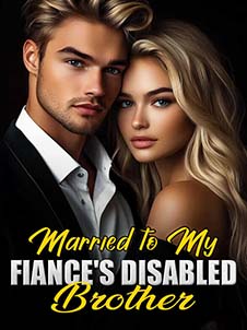 She found herself in an unexpected situation, getting married to her fiance's disabled brother. 
