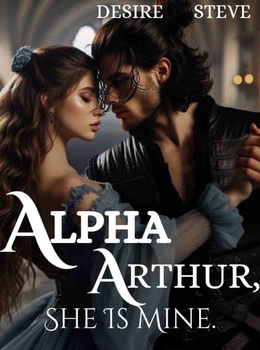 Alpha Arthur, She belongs to me