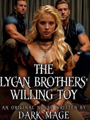 The Lycan Brothers' Willing Toy Bella full novel