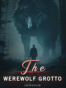 The Werewolf Grotto: A Haunting and Alluring Place