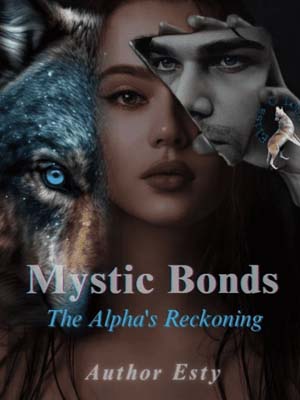 Jason's Mystic Bonds: The Alpha's Reckoning Read the Latest Chapter