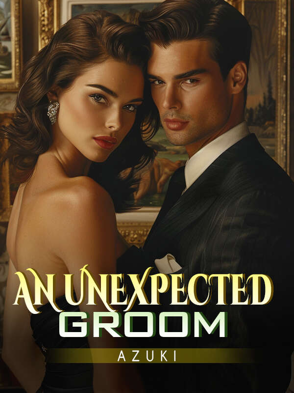 AN UNEXPECTED GROOM Roxane AlvarezRead the Full Version Online
