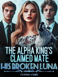 The Alpha King's Reclaimed Mate: The Redemption of His Shattered Luna
