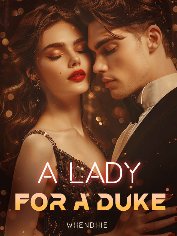 A LADY FOR A DUKE Cedric Blackwood and Anna's enchanting story