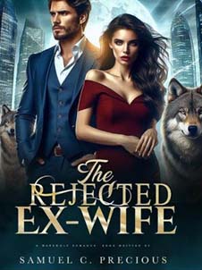 The Rejected Ex-Wife: A Cinderella-like Figure's Fall from Grace and Her Battle to Rise Above the Ashes.
