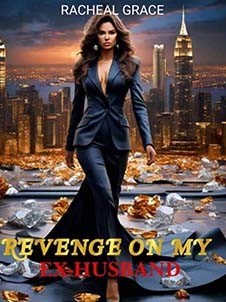 Revenge and Redemption: My Quest with My Ex-Husband's Heart