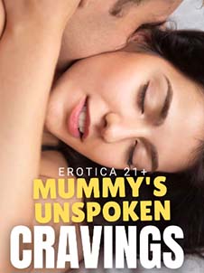 The Unspoken Cravings of Mummy: A Family's Hidden Struggles