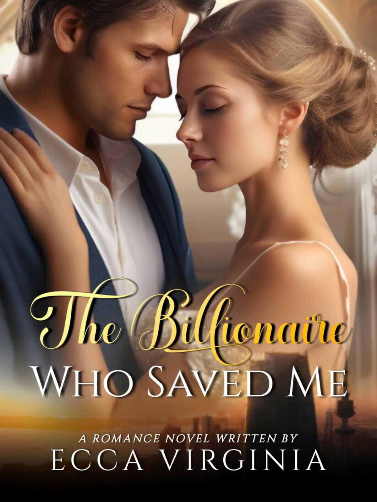 The Billionaire Who Came to My Rescue