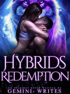 hybrid's redemption full text onlinereading Danika's Pack Persecution Story