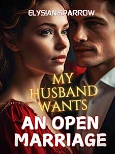 my husband wants an open marriage novel julieThe emotional experience of the protagonist of the 