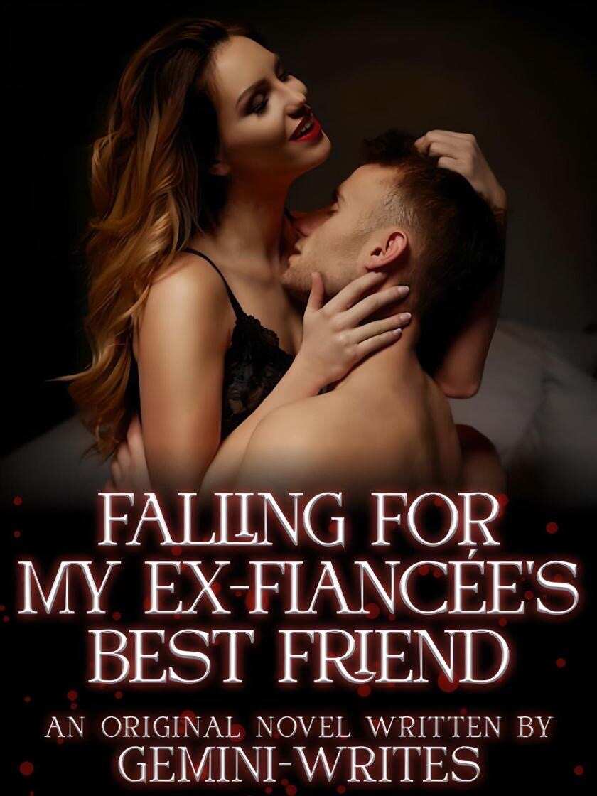 Falling for my Ex-Fiancee's Best friend Demelza full version online reading