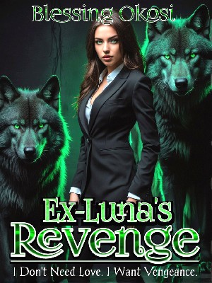 ex luna's revenge novel brielle Full version Read online