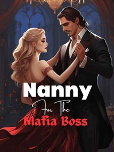 nanny for the mafia boss alessandro- A Tale of Unlikely Encounters and Dangerous Secrets