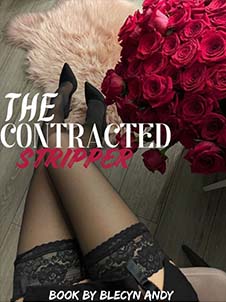 The Contracted Stripper and the Billionaire's Tender Romance