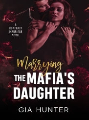 Contract to Love:Marrying the Mafia's Daughter