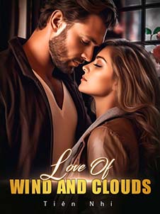 Love Of Wind And Clouds: The City's Melody