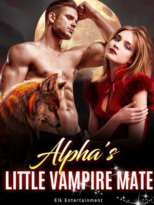 Chloe and Marcus's story Alpha's Little Vampire Mate Full version  Reading