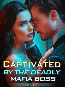 captivated by the deadly mafia boss chapter 1
