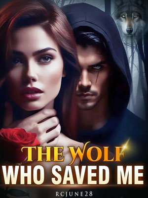 The Wolf Who Saved Me novel Read the latest chapters online