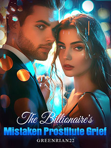 The Billionaire's Misjudged Prostitute: A Tale of Grief