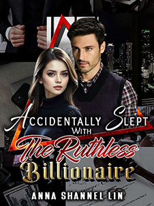 accidentally slept with the ruthless billionaire novel Read online