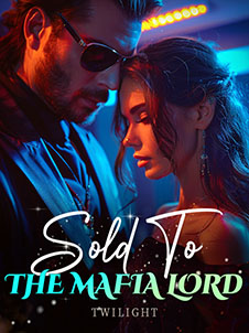  Explore the Tale of Sold To The Mafia Lord