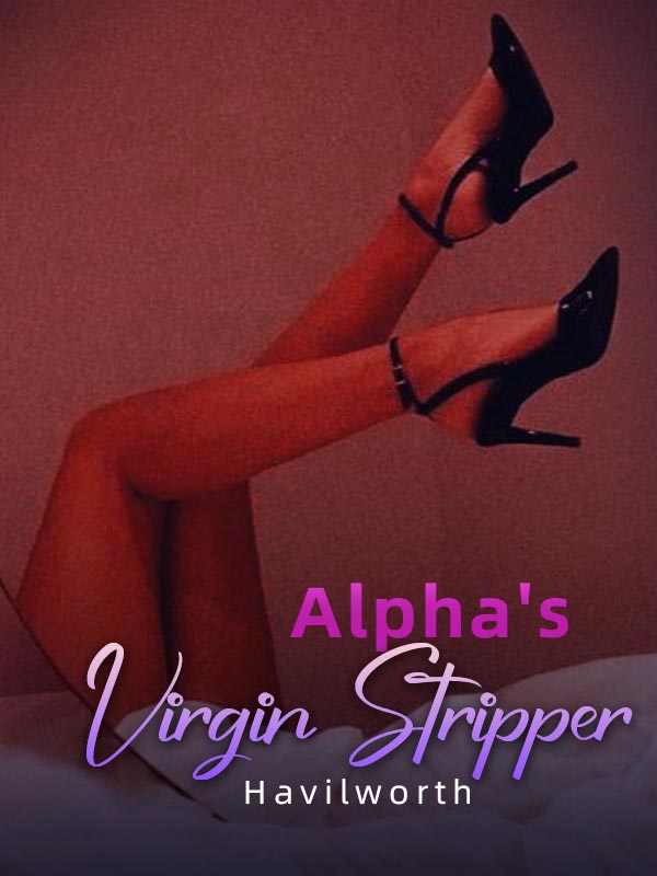 Alpha's Virgin Stripper JoJo and Lake's Extraordinary love story