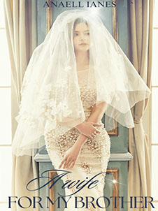 A Wife for My Brother From College Campus to a Forced Marriage Deanna's Dilemma