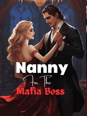 nanny for the mafia boss alessandro free Read Chapter 3