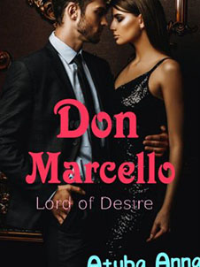 Don Marcello, The Fascinating Lord Who Rules Over Desire
