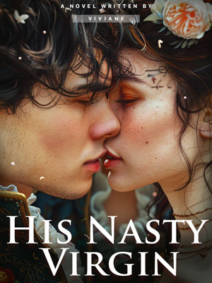 His Nasty Virgin Renee novel Full text Read online