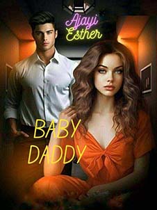 Baby Daddy: A Thrilling Tale of Love, Lust, and the Quest for Power in the Underworld
