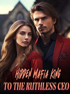 hidden mafia king and the fearless ceo read online