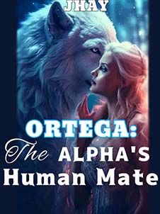 Ortega's Mystery Story: Alpha's Human Companion