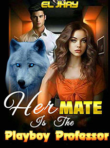 Her mate is the playboy professor read online