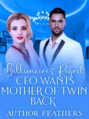 The Billionaire's Heart Wrenching Regret and the Quest for Redemption