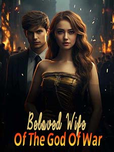 Beloved wife of the god of war novel Read online