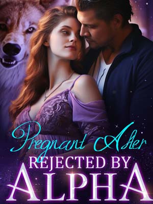 Rejected and pregnant by my Alpha Gabriella and Nicklaus novel Read online