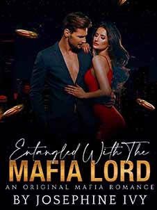 Entangled With The Mafia Lord Read online