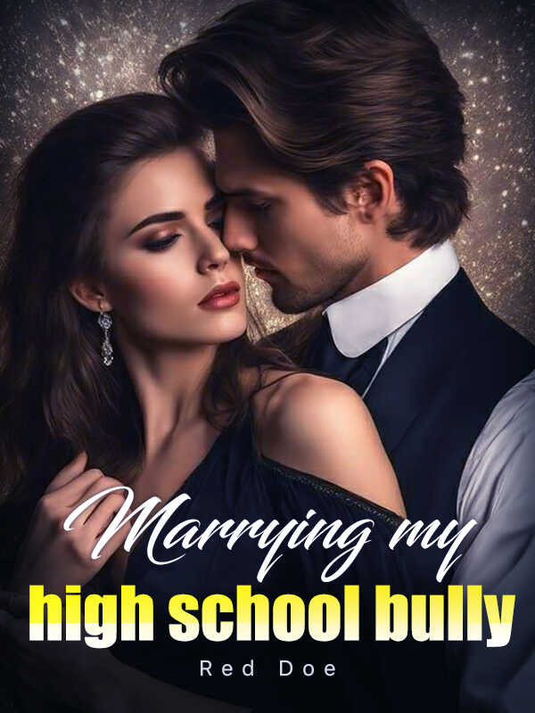 Lorraine and Dexter's contract marriage story  Marrying my high school bully novel