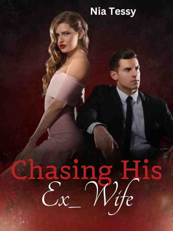 Chasing His Ex - wife: Nelly's Struggle in a Contract Marriage with Ivan