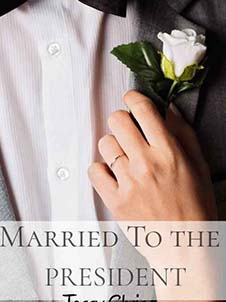 Married to the President Novel Read online