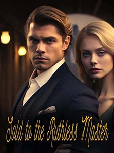 Sold to the Ruthless Master